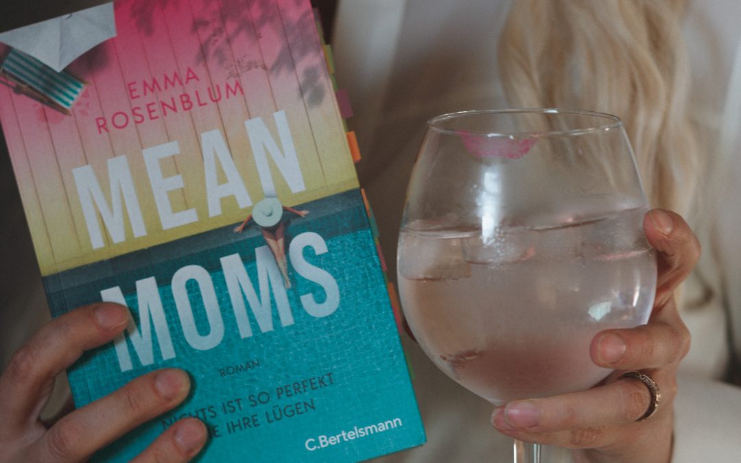 Mean Moms von Emma Rosenblum: Satire oder Klischee?